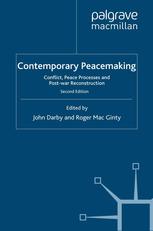 Contemporary Peacemaking: Conflict, Peace Processes and Post-war Reconstruction