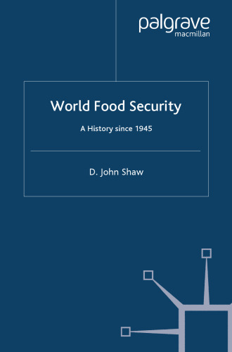 World Food Security: A History since 1945