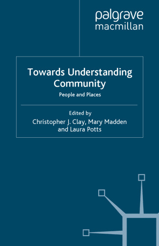 Towards Understanding Community: People and Places