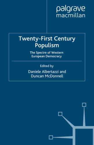 Twenty-First Century Populism: The Spectre of Western European Democracy