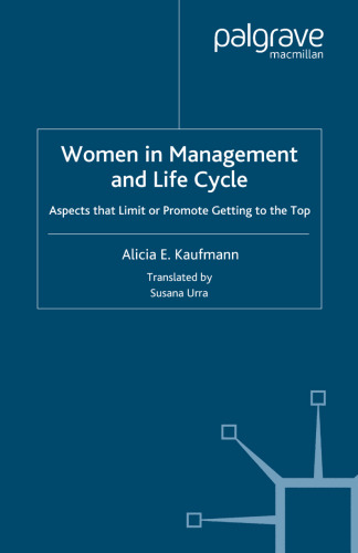 Women in Management and Life Cycle: Aspects that Limit or Promote Getting to the Top