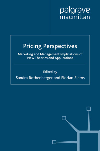 Pricing Perspectives: Marketing and Management Implications of New Theories and Applications