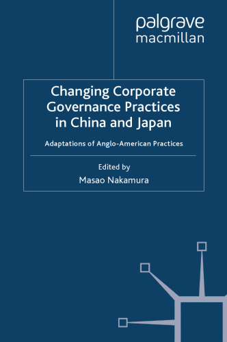 Changing Corporate Governance Practices in China and Japan: Adaptations of Anglo-American Practices