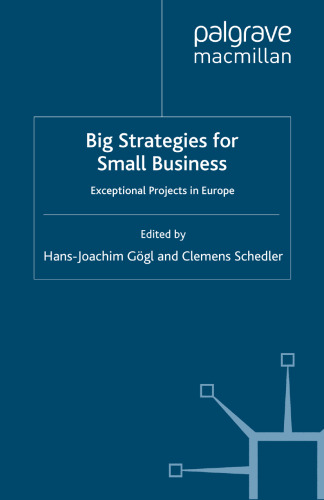 Big Strategies for Small Business: Exceptional Projects in Europe