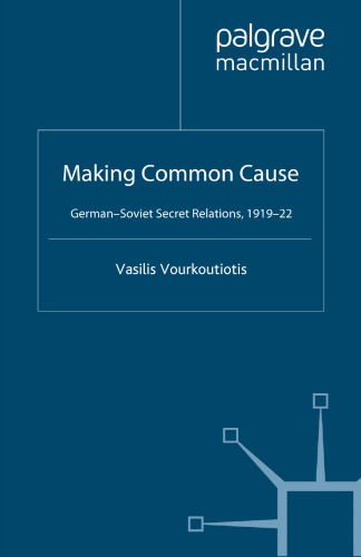 Making Common Cause: German-Soviet Secret Relations, 1919–22