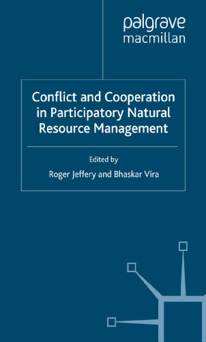 Conflict and Cooperation in Participatory Natural Resource Management