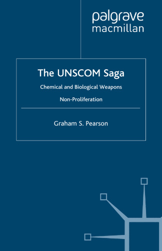 The UNSCOM Saga: Chemical and Biological Weapons Non-Proliferation