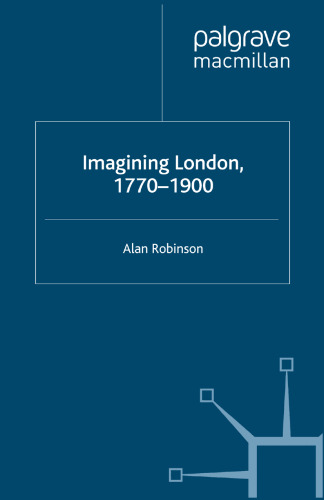 Imagining London, 1770–1900