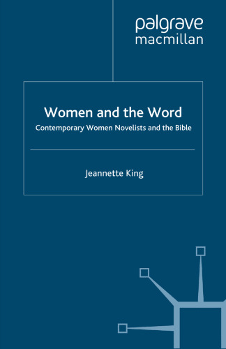 Women and the Word: Contemporary Women Novelists and the Bible