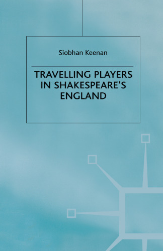 Travelling Players in Shakespeare’s England