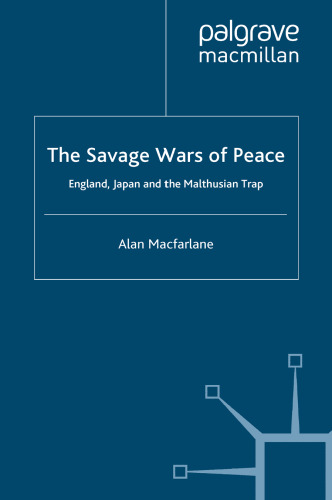 The Savage Wars of Peace: England, Japan and the Malthusian Trap