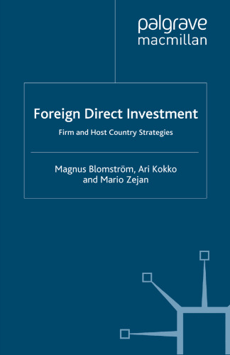 Foreign Direct Investment: Firm and Host Country Strategies