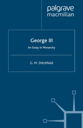 George III: An Essay in Monarchy