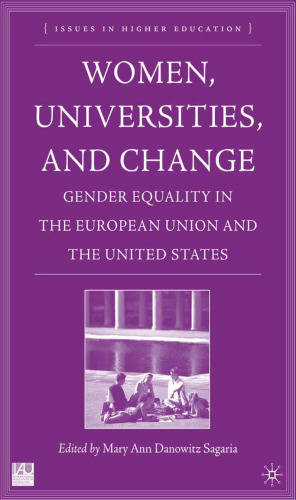 Women, Universities, and Change: Gender Equality in the European Union and the United States