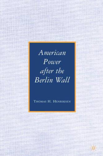 American Power after the Berlin Wall