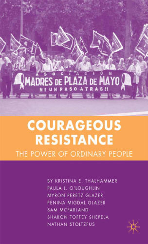 Courageous Resistance: The Power of Ordinary People