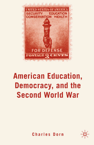 American Education, Democracy, and the Second World War