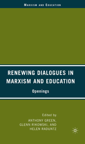 Renewing Dialogues in Marxism and Education: Openings