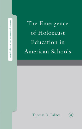 The Emergence of Holocaust Education in American Schools