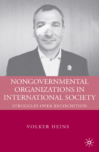 Nongovernmental Organizations in International Society: Struggles over Recognition