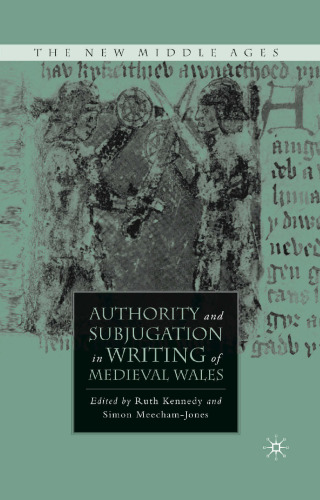 Authority and Subjugation in Writing of Medieval Wales