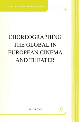 Choreographing the Global in European Cinema and Theater