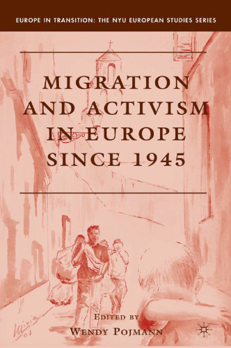 Migration and Activism in Europe Since 1945