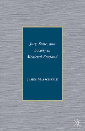 Jury, State, and Society in Medieval England