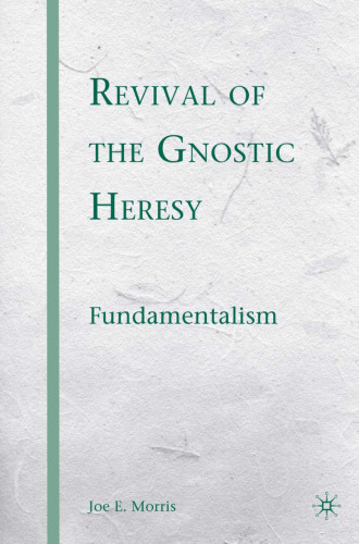 Revival of the Gnostic Heresy: Fundamentalism