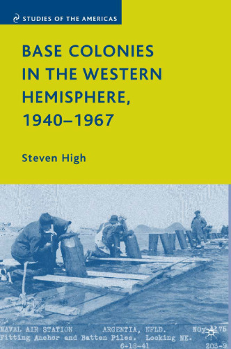 Base Colonies in the Western Hemisphere, 1940–1967