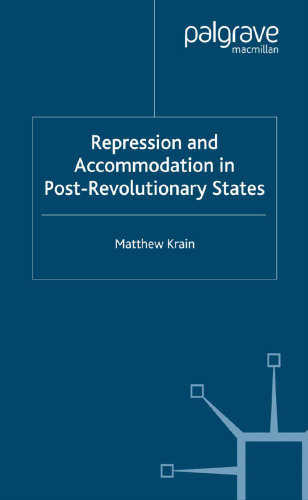 Repression and Accommodation in Post-Revolutionary States