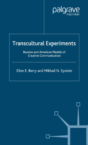 Transcultural Experiments: Russian and American Models of Creative Communication