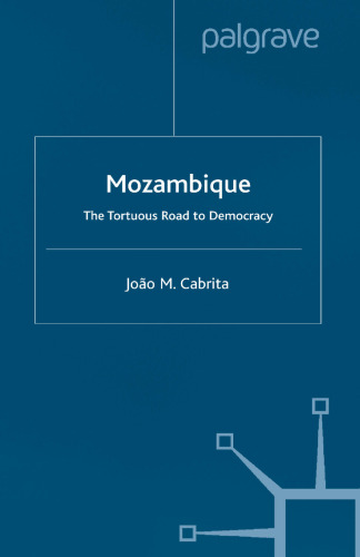 Mozambique: The Tortuous Road to Democracy