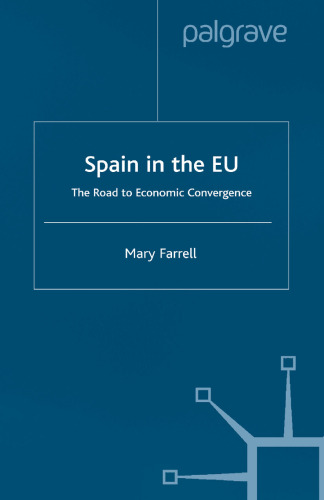 Spain in the EU: The Road to Economic Convergence