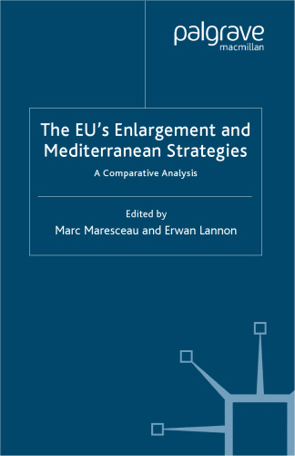 The EU’s Enlargement and Mediterranean Strategies: A Comparative Analysis