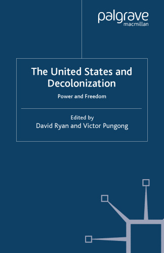 The United States and Decolonization: Power and Freedom