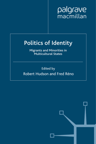 Politics of Identity: Migrants and Minorities in Multicultural States