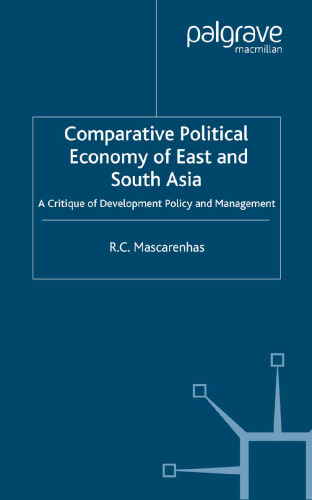 Comparative Political Economy of East and South Asia: A Critique of Development Policy and Management