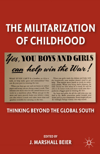 The Militarization of Childhood: Thinking Beyond the Global South