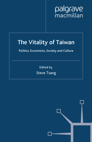 The Vitality of Taiwan: Politics, Economics, Society and Culture