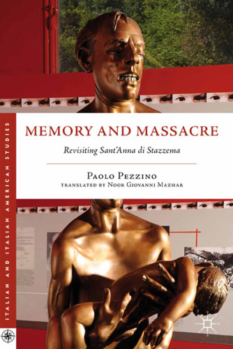 Memory and Massacre: Revisiting Sant’Anna di Stazzema