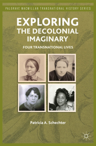 Exploring the Decolonial Imaginary: Four Transnational Lives