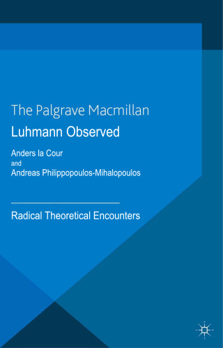 Luhmann Observed: Radical Theoretical Encounters