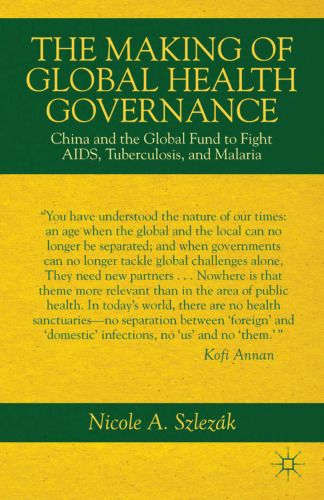 The Making of Global Health Governance: China and the Global Fund to Fight AIDS, Tuberculosis, and Malaria