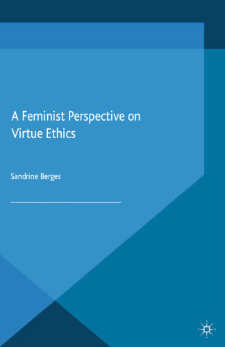 A Feminist Perspective on Virtue Ethics