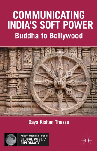 Communicating India’s Soft Power: Buddha to Bollywood