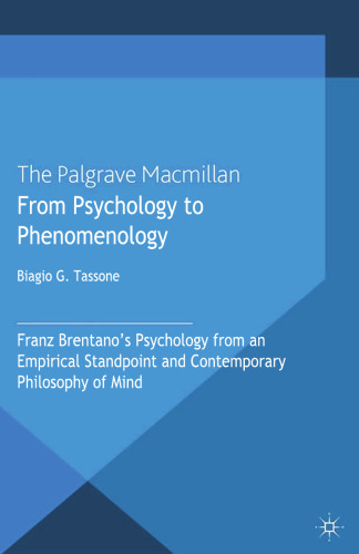 From Psychology to Phenomenology: Franz Brentano’s Psychology from an Empirical Standpoint and Contemporary Philosophy of Mind