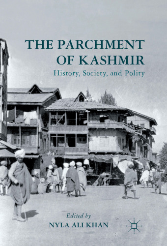 The Parchment of Kashmir: History, Society, and Polity