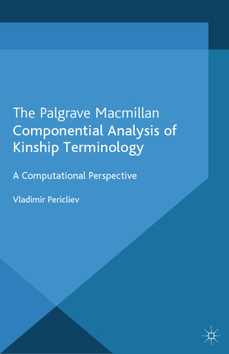 Componential Analysis of Kinship Terminology: A Computational Perspective