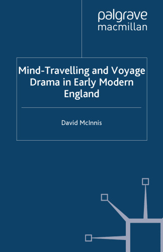 Mind-Travelling and Voyage Drama in Early Modern England